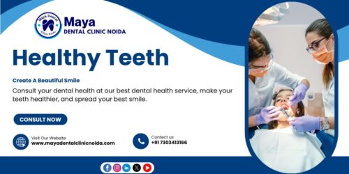 Best Dentist Near Me Noida Sector 150 | Maya Dental Clinic